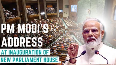 PM Modi S Address At Inauguration Of New Parliament House YouTube