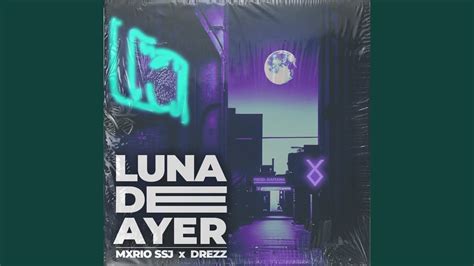 Luna De Ayer Youtube