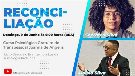 Reconcilia O Aula Alo Sio Silva Curso Psicol Gico Gratuito De