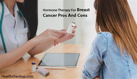 Hormone Therapy For Breast Cancer Pros And Cons