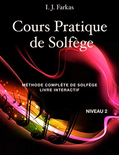 Amazon co jp Cours Pratique de Solfège Niveau 2 Méthode Complète de