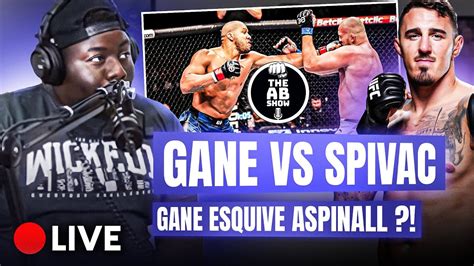 R Action Gane Vs Spivak Et La Suite Pour Ciryl Gane I Live The Ab Show