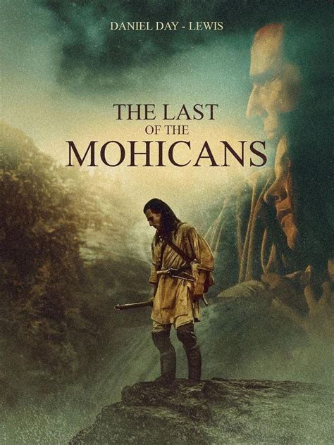 The Last of the Mohicans (1992) [782 x 1044] | Best movie posters ...