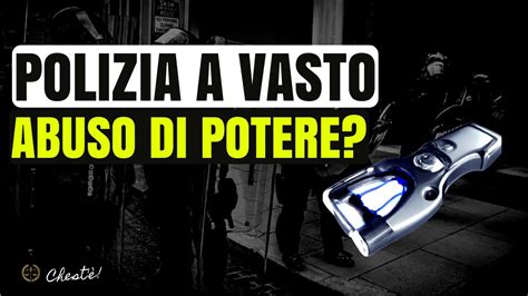 Polizia A Vasto Abuso Di Potere Youtube