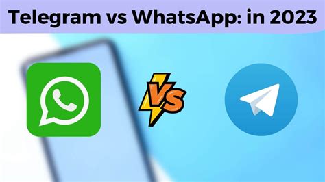 Telegram Vs Whatsapp Discover The Best Choice For And Beyond