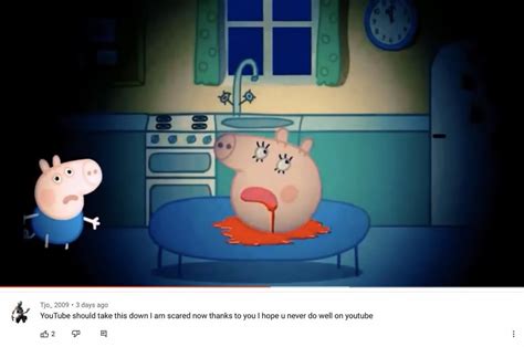 This was on a random Peppa pig creepypasta video : youngpeopleyoutube