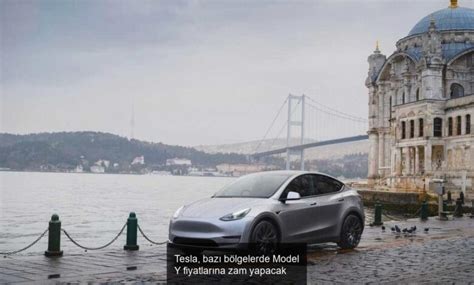 Tesla Baz B Lgelerde Model Y Fiyatlar Na Zam Yapacak Kirazhaber Tr