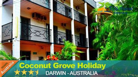 Coconut Grove Holiday Apartments Darwin Hotels Australia Youtube