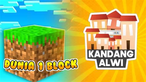 AKU MAIN ONE BLOCK DI SERVER Alwisusilo Kandang Alwi YouTube