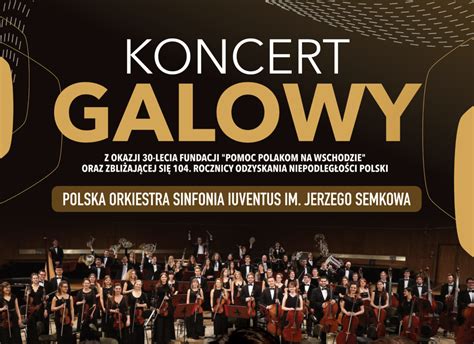 Koncert Galowy Polska Orkiestra Sinfonia Iuventus