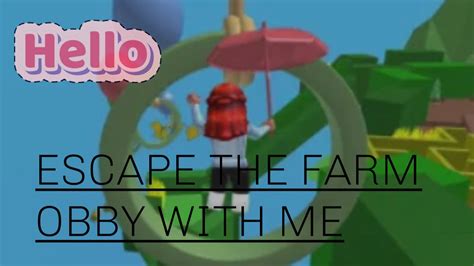 Escape The Farm Obby With Me Roblox Youtube