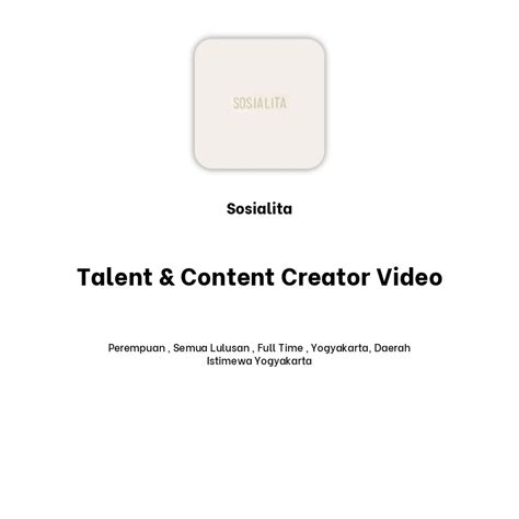 Lowongan Kerja Talent Content Creator Video Di Sosialita Juli 2024