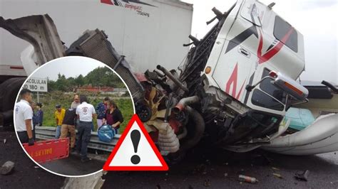 Accidente De Tr Iler En Carretera Xalapa Perote Hoy De Agosto Esto