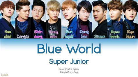 Super Junior Blue World Color Coded Lyrics Kanji Rom