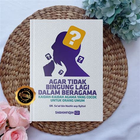 Buku Agar Tidak Bingung Lagi Dalam Beragama Kaidah Yang Cocok Untuk