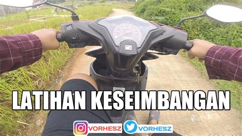 Cara Belajar Motor Matic Tanpa Bisa Naik Sepeda Keseimbangan Youtube