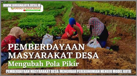 Pemberdayaan Masyarakat Desa Mengubah Perekonomian Menuju Model Kota