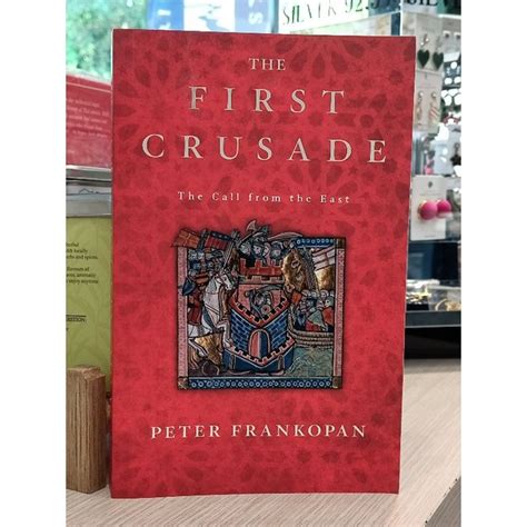 A History Of The Crusades Volume The First Crusade And The