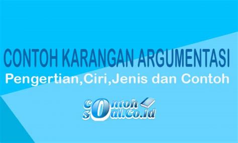 Detail Contoh Wacana Argumentasi Koleksi Nomer 37