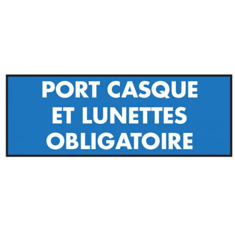 Panneau Obligation Port Casque Et Lunettes Obligatoire