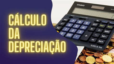 Passo A Passo O Que é E Como Calcular A Depreciação Na Empresa Youtube