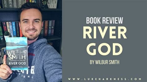 River God by Wilbur Smith book review | Luke's Blog