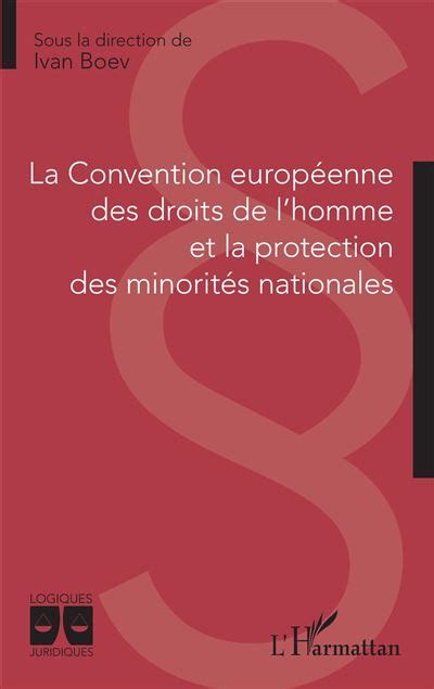 La Convention européenne des droits de l homme et la protection des