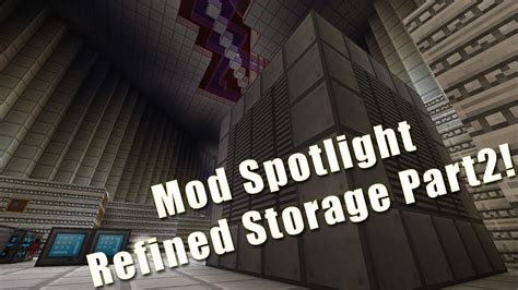 Mod Spotlight Refined Storage Part2 Reborn Storage Too Youtube