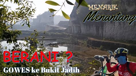 Gowes Ke Bukit Jadih Bangkalan Madura Menarik Dan Menantang BERANI