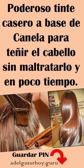 Poderoso Tinte Casero A Base De Canela Para Te Ir El Cabello Sin