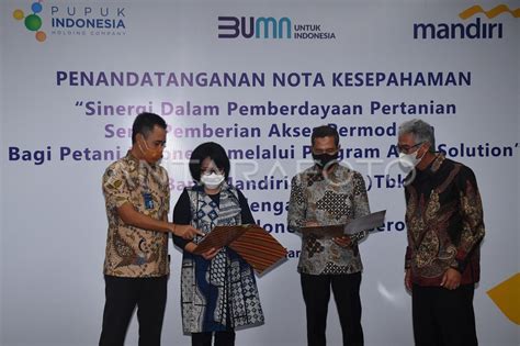 SINERGI BANK MANDIRI DAN PUPUK INDONESIA ANTARA Foto