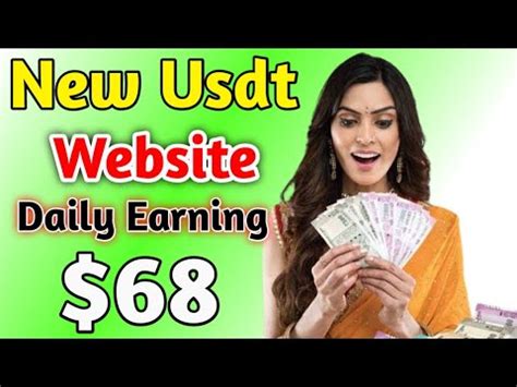 New App USDT Earning Website 2023 91 Signup Bonus Online Money