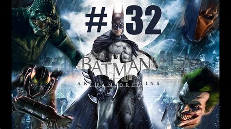 Lets Play Batman Arkham Origins 32 Schockierende Erlebnisse [full Hd