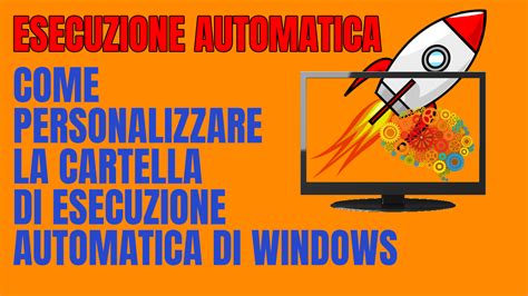 Come Eseguire Automaticamente I Programmi All Avvio Di Windows O