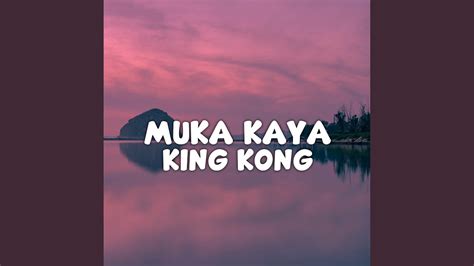 Dj Muka Kaya King Kong Hits Remix Youtube Music