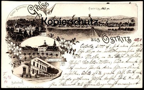 ALTE LITHO POSTKARTE GRUSS AUS OSTRITZ 1897 BAHNHOF MARKTPLATZ KLOSTER