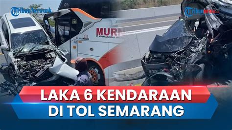 Kecelakaan Karambol 6 Kendaraan Di Tol Semarang Libatkan Bus Dan Truk