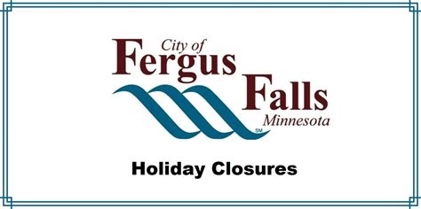 City of Fergus Falls Presidents’ Day Closures | Fergus Now