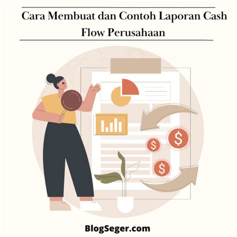 Cara Membuat Dan Contoh Laporan Cash Flow Perusahaan Blog Seger