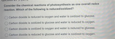 Solved Consider the chemical reactions of photosynthesis as | Chegg.com