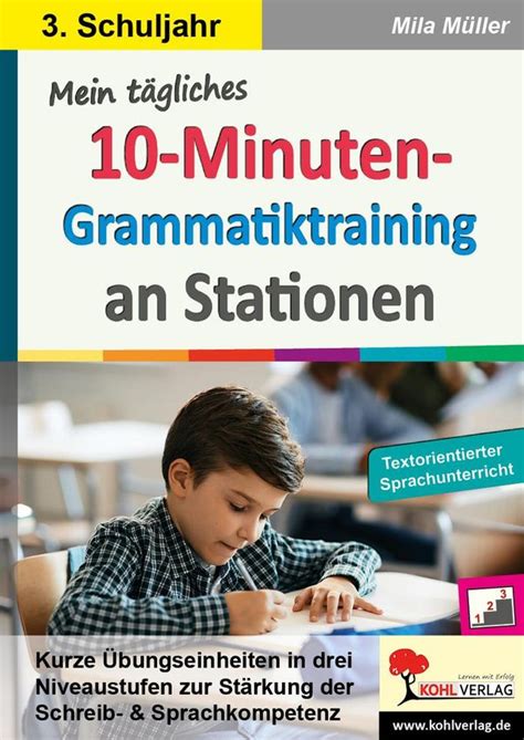 Mein tägliches 10 Minuten Grammatik Training an Stationen Klasse 3