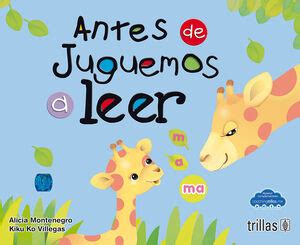 JUGUEMOS A LEER LIBRO DE LECTURA Y MANUAL DE EJERCICIOS AHUMADA