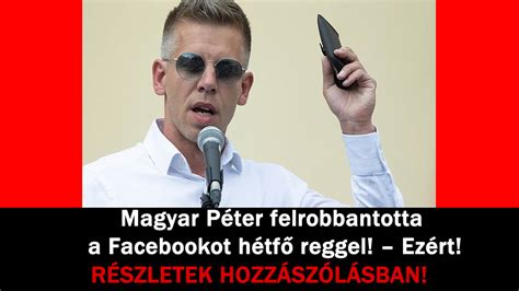 Magyar Péter felrobbantotta a Facebookot hétfő reggel Ezért