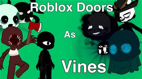 Roblox Doors As Vines Doorsgacha Club Youtube