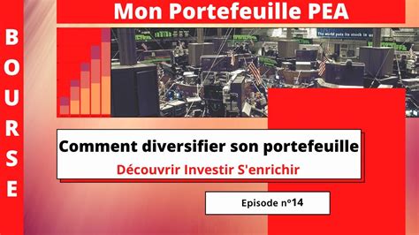 Bourse Mon Portefeuille Pea N Comment Diversifier Son