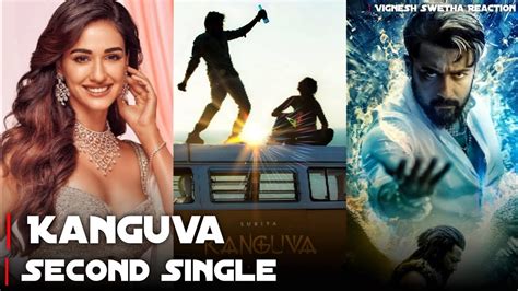 Kanguva Second Single Promo Surya Disha Patani Siruthai Siva