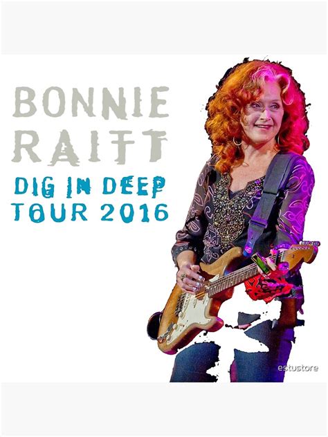 "HITS BONNIE RAITT DIG IN DEEP LIVE 2016 ESTR01" Photographic Print for ...