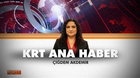 Canli I Dem Akdemir Ile Krt Ana Haber Krt Youtube