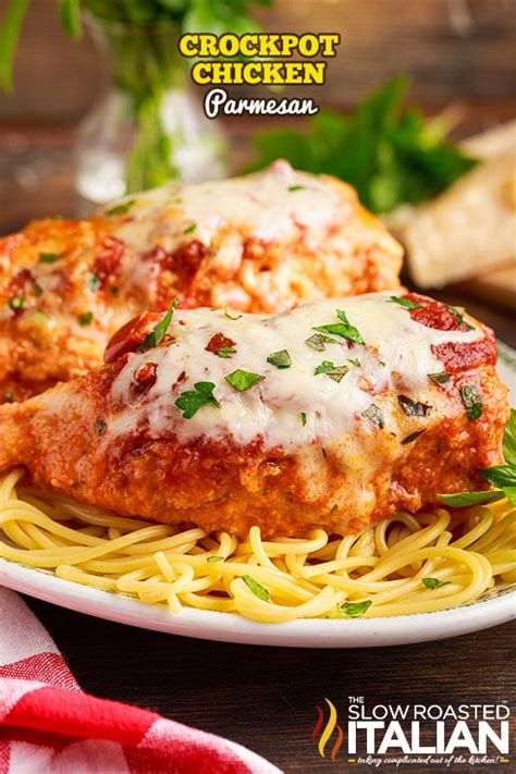 Crock Pot Chicken Parmesan The Slow Roasted Italian