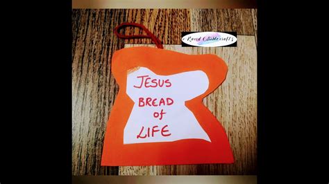 Jesus Bread Of Life Craft Youtube